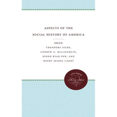 Aspects of the Social History of America