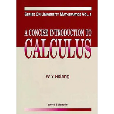 A Concise Introduction to Calculus