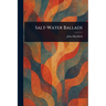 Salt-Water Ballads