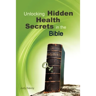 Unlocking Hidden Health Secrets in the Bible
