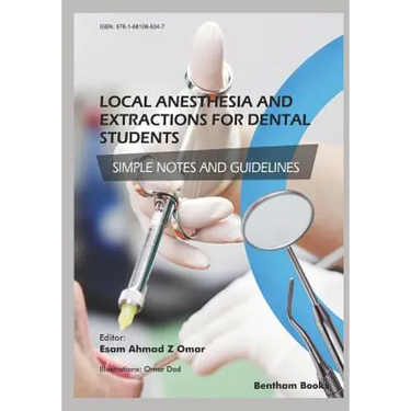 Local Anesthesia and Extractions for Dental Students: Simple Notes and Guidelines