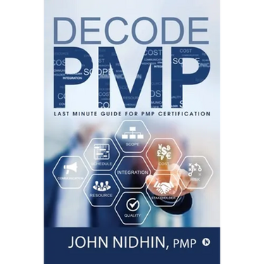 Decode PMP: Last Minute Guide for PMP Certification