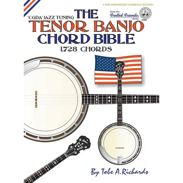 The Tenor Banjo Chord Bible: CGDA Standard 'Jazz' Tuning 1,728 Chords
