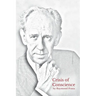 Crisis of Conscience: The story of the struggle between loyalty to God and loyalty to one's religion.