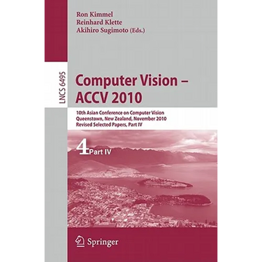 Computer Vision - ACCV 2010: 10th Asian Conference on Computer Vision, Queenstown, New Zealand, November 8-12, 2010, Revised Selected Papers, Part VI