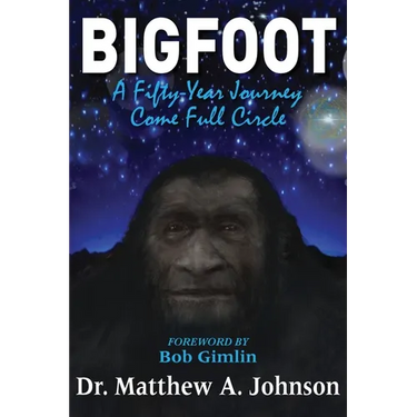 Bigfoot: A Fifty-Year Journey Come Full Circle