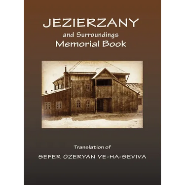 Memorial book, Jezierzany and Surroundings (Ozeryany, Ukraine)