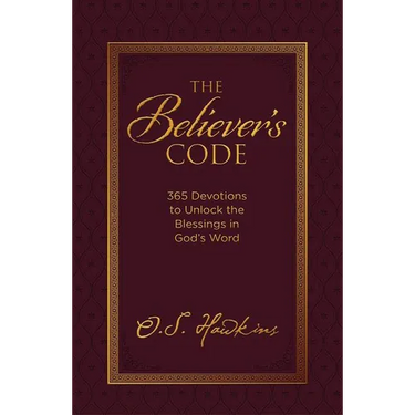 The Believer's Code: 365 Devotions to Unlock the Blessings in God's Word