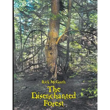 The Disenchanted Forest