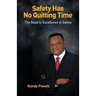 Safety Has No Quitting Time