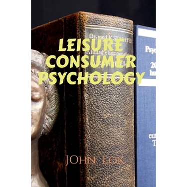 Leisure Consumer Psychology