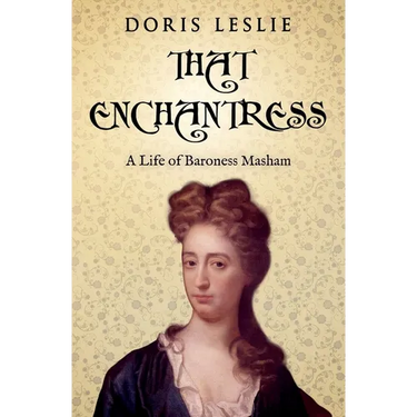 That Enchantress: A life of Baroness Masham