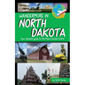 Wandermore in North Dakota: Your ultimate guide to the Peace Garden State!