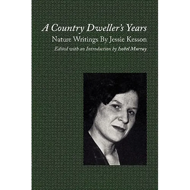 A Country Dweller's Years: Nature Writings by Jessie Kesson