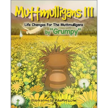 Muttmulligans Iii: Life Changes for the Muttmulligans