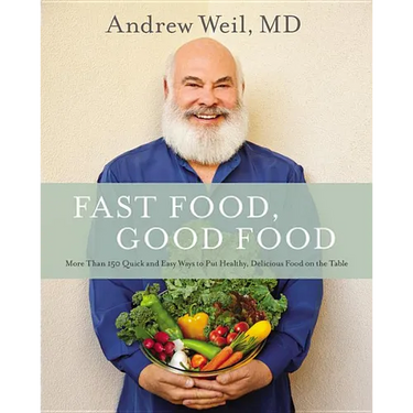 Fast Food, Good Food: More Than 150 Quick and Easy Ways to Put Healthy, Delicious Food on the Table