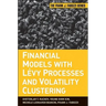 Financial Models with Levy Processes and Volatility Clustering