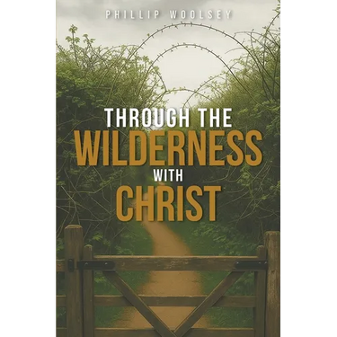 Through the Wilderness with Christ