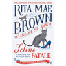 Feline Fatale: A Mrs. Murphy Mystery
