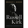Russell Kirk: American Conservative