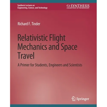 Relativistic Flight Mechanics and Space Travel