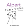 Alpert Finds a Problem: (and a solution!)