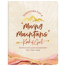 Devotions for a Moving Mountains Kind of Girl: Inspiration and Encouragement for Teens