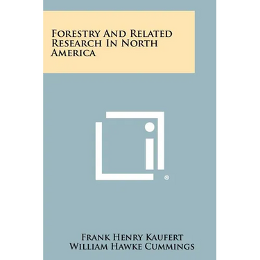 Forestry and Related Research in North America