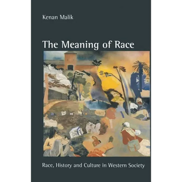 The Meaning of Race: Race, History and Culture in Western Society