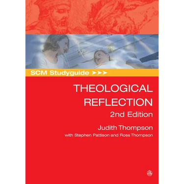 SCM Studyguide: Theological Reflection: 2nd Edition