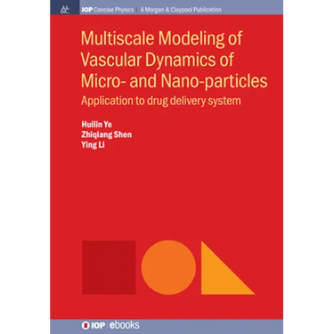 Multiscale Modeling of Vascular Dynamics of Micro- and Nano-particles: Application to Drug Delivery System