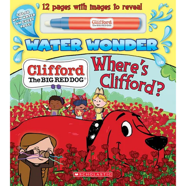 Where's Clifford? (a Clifford Water Wonder Storybook)