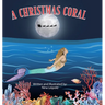 The Christmas Coral