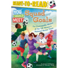 Squad Goals: The Unstoppable Women of the Us Women's National Soccer Team (Ready-To-Read Level 3)