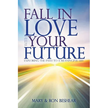 Fall in Love with your Future: Exploring the Path to a Meaningful Life