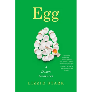 Egg: A Dozen Ovatures