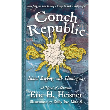 Conch Republic, vol. 1: Island Stepping with Hemingway