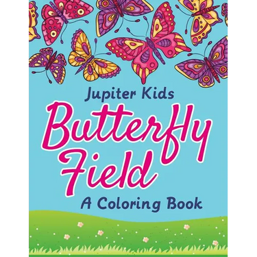 Butterfly Field (A Coloring Book)