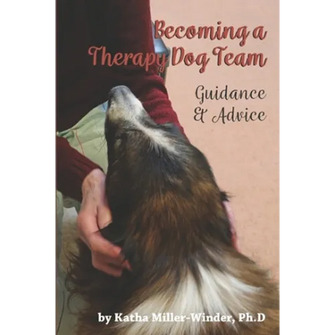Becoming a Therapy Dog Team: Guidance and Advice
