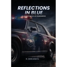 Reflections in Blue: An Adventurous Life Remembered