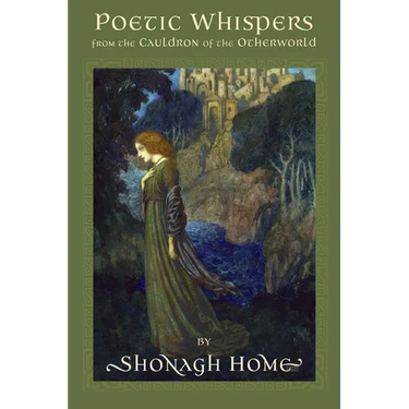 Poetic Whispers from the Cauldron of the Otherworld