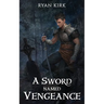 A Sword Named Vengeance