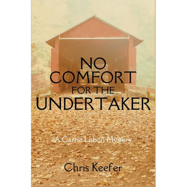 No Comfort for the Undertaker: A Carrie Lisbon Mystery
