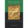 Magic and Paganism in Early Christianity: The World of the Acts of the Apostles