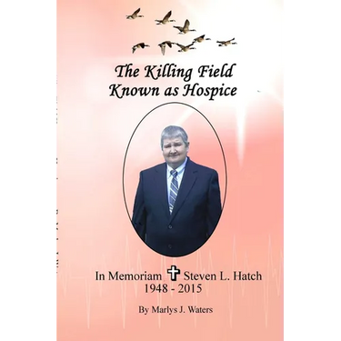 The Killing Field Known as Hospice