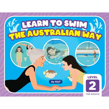Learn To Swim The Australian Way Level 2: The Basics