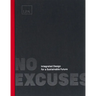 No Excuses: Integrated Design for a Sustainable Future