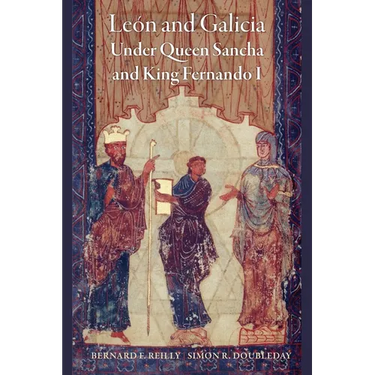 León and Galicia Under Queen Sancha and King Fernando I