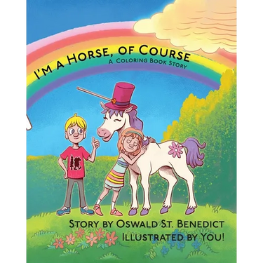 I'm a Horse, of Course: A Coloring Book Story