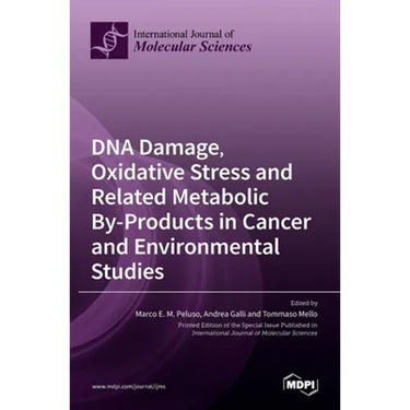 DNA Damage, Oxidative Stress and Related Metabolic By-Products in Cancer and Environmental Studies